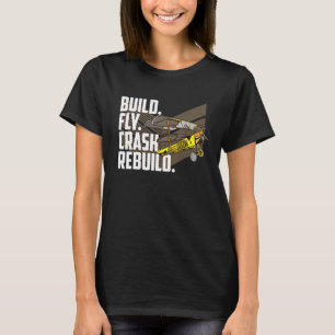 Build Fly Crash Repeat Vintage Model Remote Airpla T-Shirt