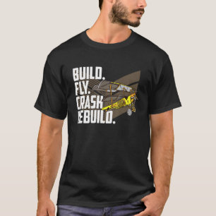 Build Fly Crash Repeat Vintage Model Remote Airpla T-Shirt