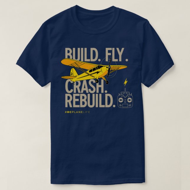 Build Fly Rebuild RC Planes  T-Shirt (Design Front)