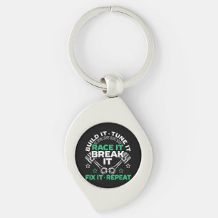 Build It Tune It Race It Break It Fix It Repeat Mo Key Ring