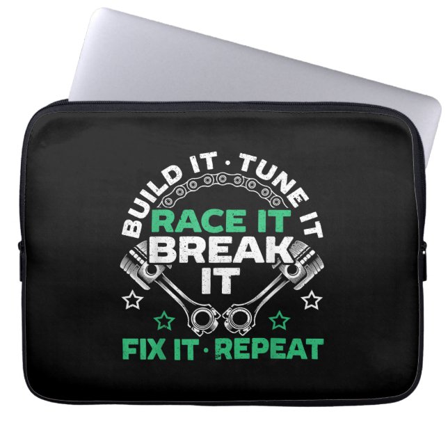 Build It Tune It Race It Break It Fix It Repeat Mo Laptop Sleeve (Front)