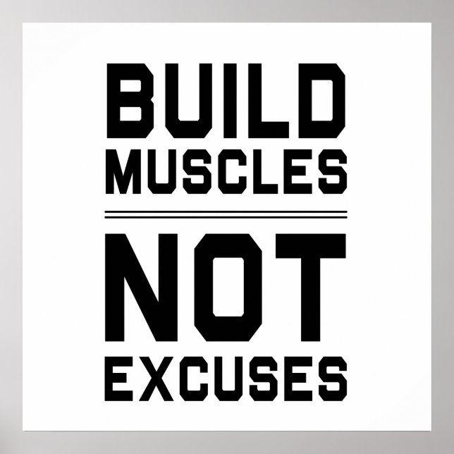 Build Muscles Not Excuses Poster (Front)