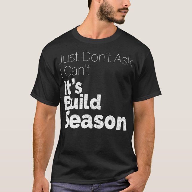 Build Season Robotics  T-Shirt (Front)
