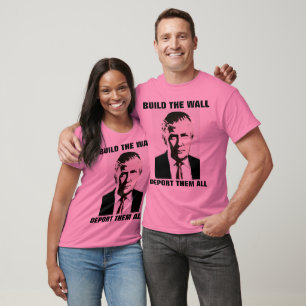 BUILD THE WALL DEPORT THEM ALL TRUMP T-SHIRTS