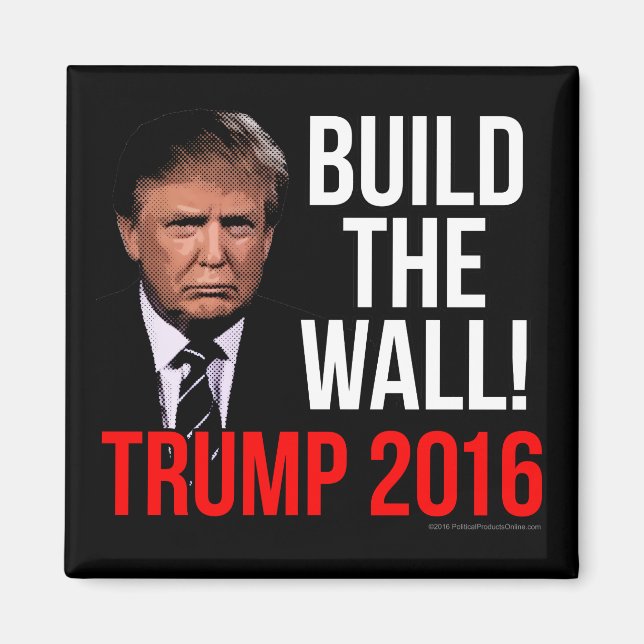 Build the Wall Donald Trump 2016 Magnet (Front)