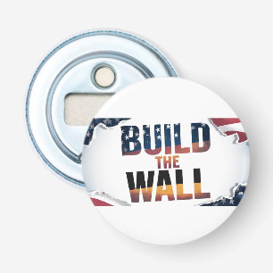 BUILD THE WALL - Magnetic Bottle Opener