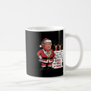 Build The Wall Of Snow Trump Santa Coffee Mug