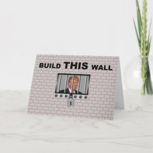 Build THIS wall / Anti Trump, Card