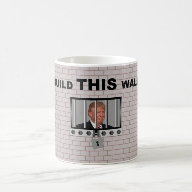 Build THIS wall / Anti Trump, Coffee Mug (Center)