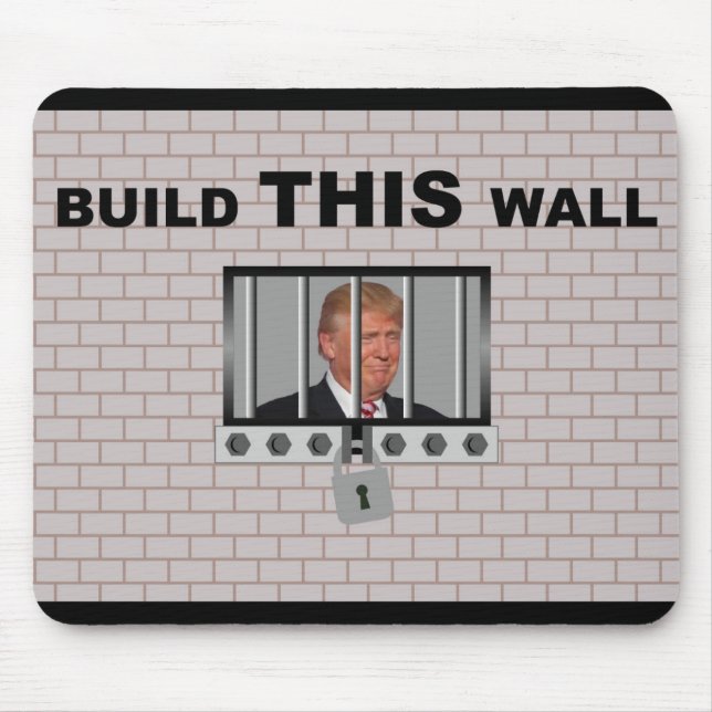 Build THIS wall / Anti Trump, Mouse Mat (Front)