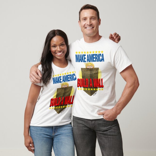 Build TRUMP a Wall - T-Shirt (Unisex)