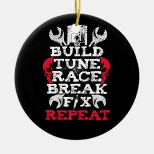 Build Tune Race Break Fix Repeat Tee Gift Men Car Ceramic Tree Decoration