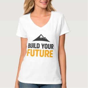 Build Your Future Minimalist Motivational Women's  T-Shirt