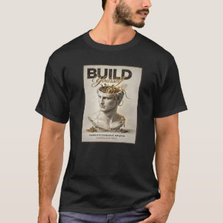 BUILD YOURSELF T-Shirt