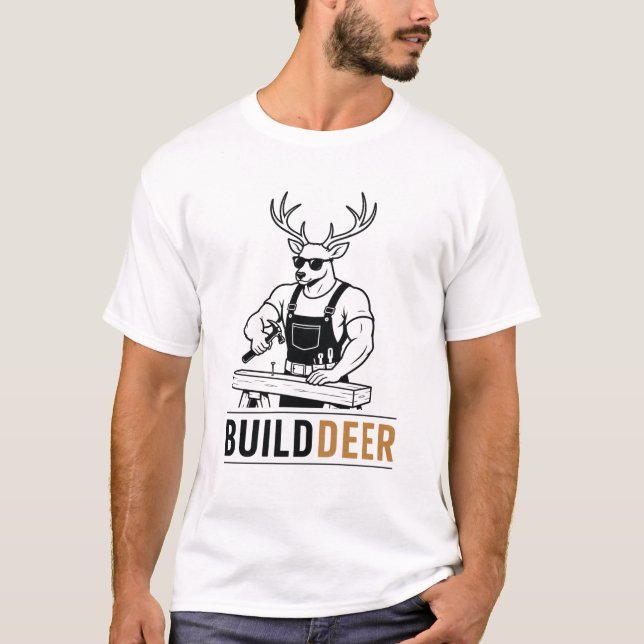 Builddeer – Funny Deer Builder Pun T-Shirt (Front)