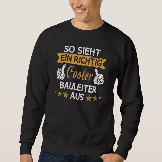Builder Construction Site Builder Construction Wor Sweatshirt (Front)