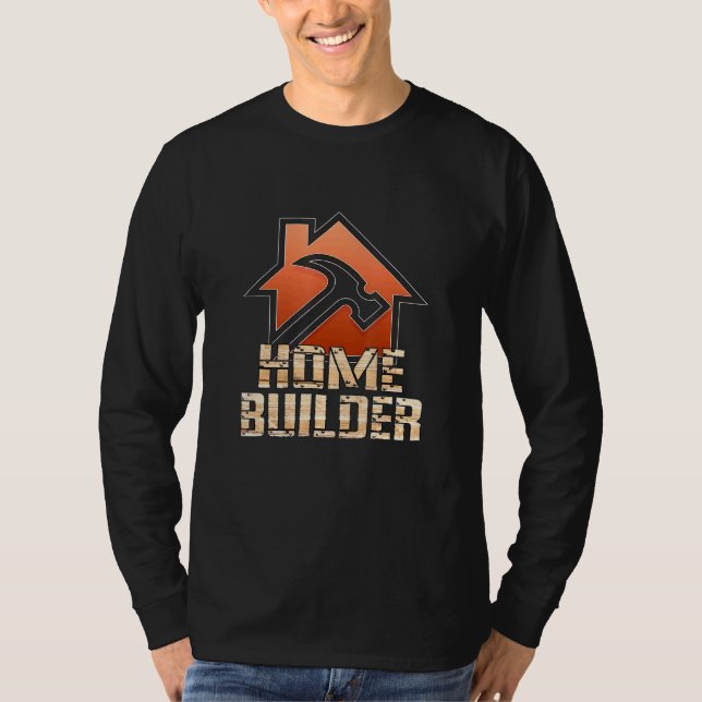 Builder Idea House Construction Topping Out T-Shirt (Front)