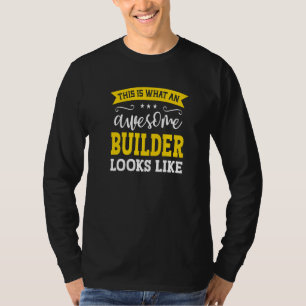 Builder Job Title Employee Funny Worker Profession T-Shirt