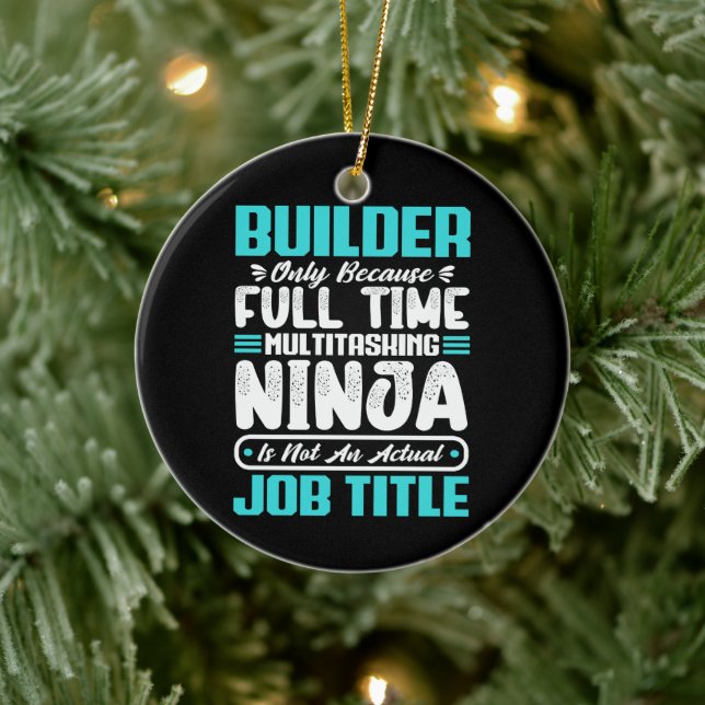 Builder Job Title Profession Building Skills Gifts Ceramic Tree Decoration (Tree)