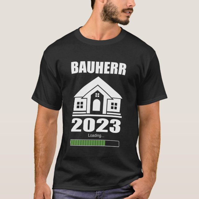 Builders Gift - Builder 2023 Loading Builders T-Shirt (Front)