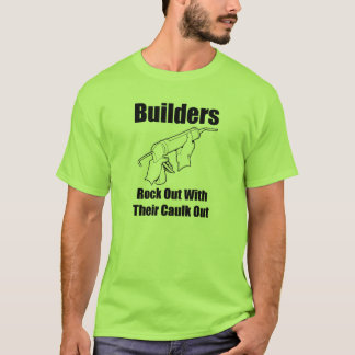 Builders T-Shirt
