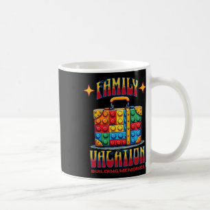 Building Bricks Family Vacation Building Memories  Coffee Mug