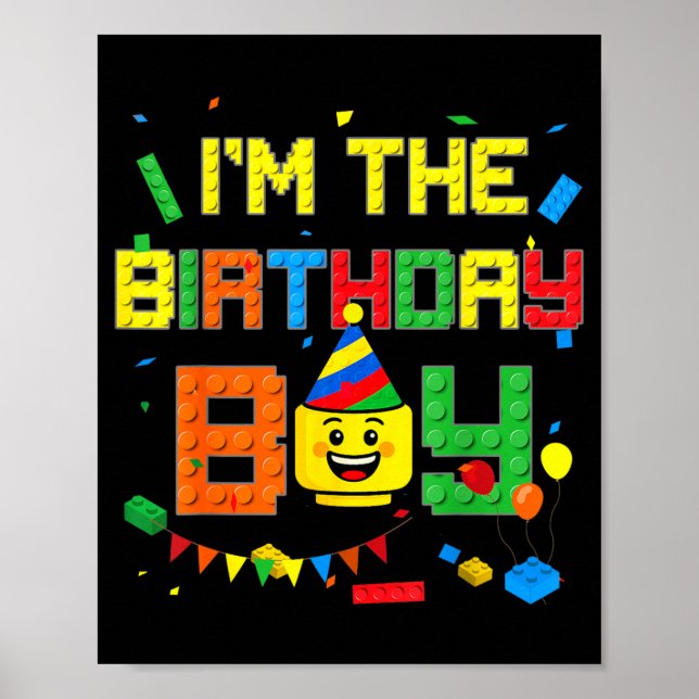 Building Bricks Im The Birthday Boy Blocks Poster (Front)