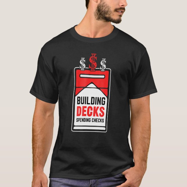 Building Decks Spending Checks Game Card Collector T-Shirt (Front)