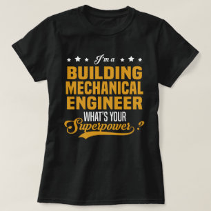 Building Mechanical Engineer T-Shirt