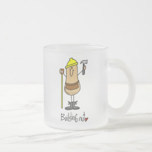Building Nut T-shirts and Gifts Frosted Glass Coffee Mug