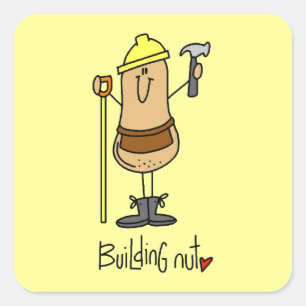 Building Nut T-shirts and Gifts Square Sticker