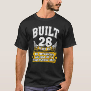 Built 28 Years Old All Parts Original 28th Birth T-Shirt