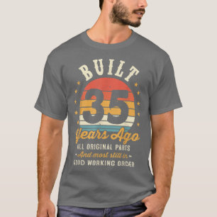 Built 35 Years Ago Age Old Vintage Funny 35th Birt T-Shirt