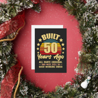 Built 50 Years Ago All Parts Original 50 Birthday