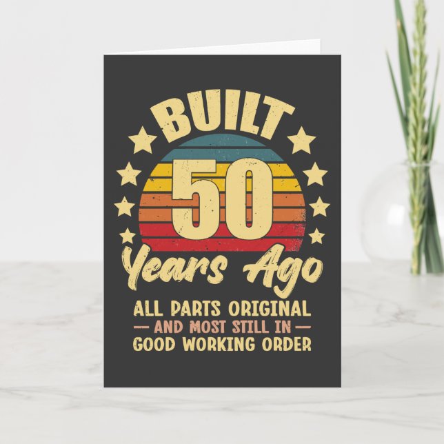 Built 50 Years Ago All Parts Original 50 Birthday Card (Front)