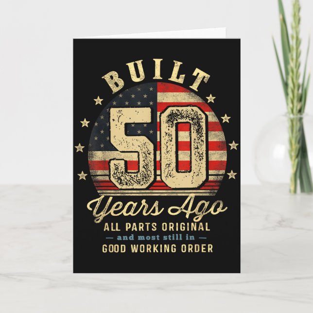 Built 50 Years Ago Funny 50th Birthday Usa Flag  Card (Front)