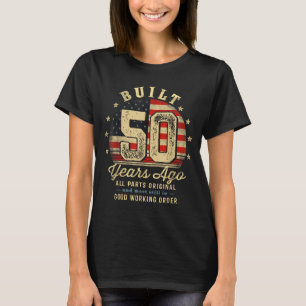 Built 50 Years Ago Funny 50th Birthday Usa Flag  T-Shirt