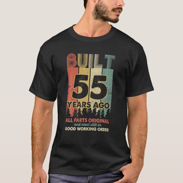 Built 55 Years Ago All Parts Original Gifts 55th T-Shirt (Front)