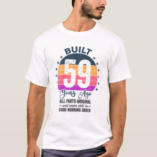 Built 59 Years Ago All Parts Original Vintage 1963 T-Shirt