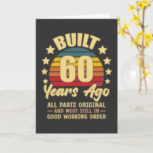 Built 60 Years Ago All Parts Original 60 Birthday Card