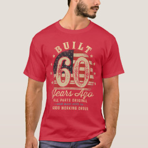 Built 60 Years Ago Funny 60th Birthday USA Flag fr T-Shirt