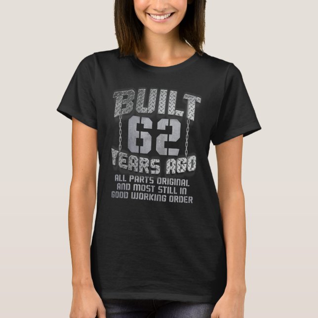Built 62 Years Ago Retro 62 Years Old Birthday Men T-Shirt (Front)