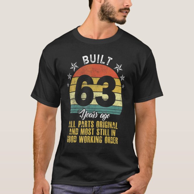 Built 63 Years Ago All Parts Original 63th Birthda T-Shirt (Front)