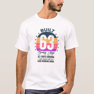 Built 63 Years Ago All Parts Original Vintage 1959 T-Shirt