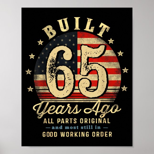 Built 65 Years Ago Funny 65th Birthday Usa Flag  Poster (Front)
