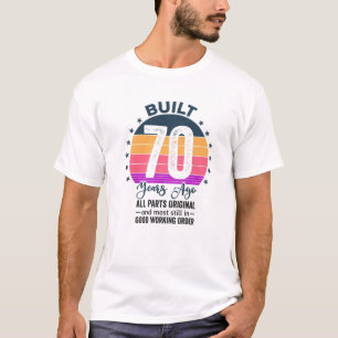 Built 70 Years Ago All Parts Original Vintage 1952 T-Shirt