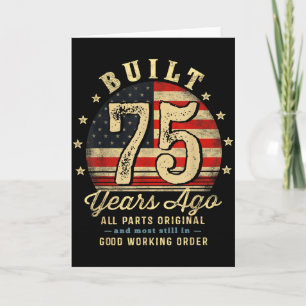 Built 75 Years Ago Funny 75th Birthday Usa Flag Card