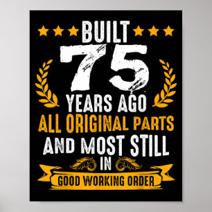 Built 75 Years Ago Humourous 75th Birthday Wishes Poster