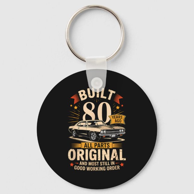 Built 80 Years Ago - Funny 80th Birthday Gift  Key Ring (Front)