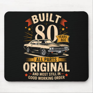 Built 80 Years Ago - Funny 80th Birthday Gift Mouse Mat